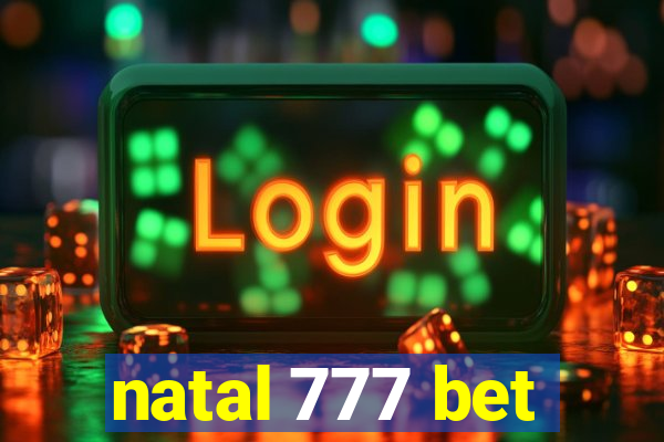 natal 777 bet